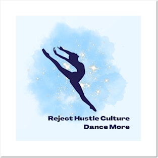 Reject Hustle Culture - Dance More (Blue/Female Silhouette) Posters and Art